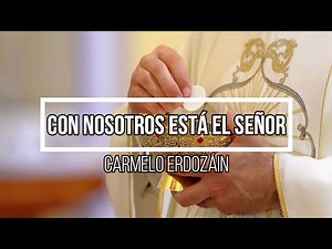 Con Nosotros está el Señor (Carmelo Erdozáin)