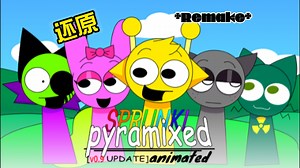 [Sprunki-Pyramixed]第一阶段还原(Remake)