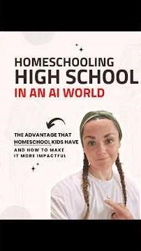 Homeschooling High School in an AI World (What Actually Matters Now)