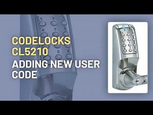 CodeLocks CL5210: Adding New User Code