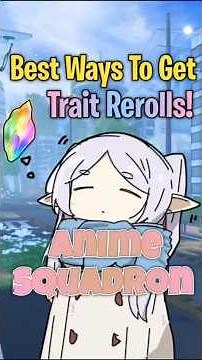 BEST Ways to Get TRAIT REROLLS FAST in Anime Squadron! 🔥