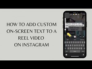 How to Add Custom On-Screen Text to a Reel Video on Instagram