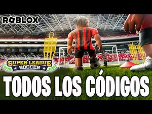 TODOS los CÓDIGOS de ⚽SUPER LEAGUE SOCCER⚽ activos / CÓDIGOS Super Liga de Fútbol / ROBLOX /TilloASR