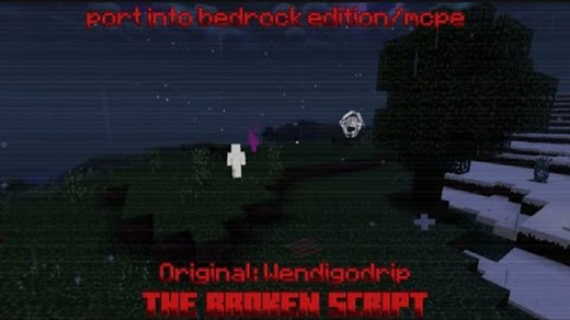 我的世界基岩版 恐怖模组 损坏脚本 Tne Broken Script