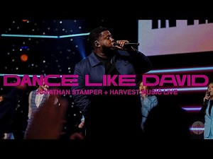 Dance Like David + Worship Medley- Jonathan Stamper & Harvest Music Live - #DCM2025