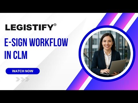 🚀 Legistify CLM: Complete E-Sign Workflow Tutorial