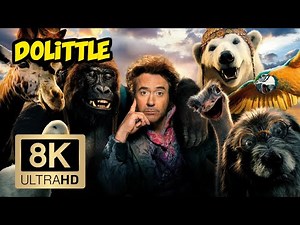 Dolittle Trailer (8K ULTRA HD 4320p)