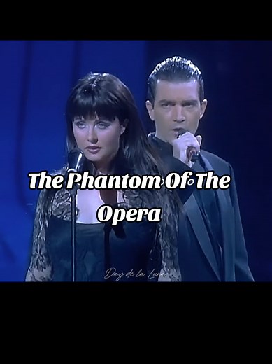 The Phantom of the Opera - Sarah Brightman & Antonio Banderas