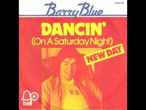 Barry Blue - Dancin' (On A Saturday Night)