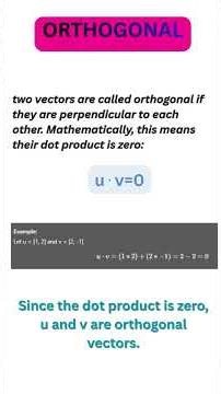 Orthogonal Vector VS Orthonormal Vector