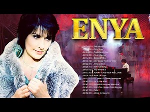 Greatest Hits Of ENYA Full Album - ENYA Best Songs 2023 - ENYA Playlist Collection