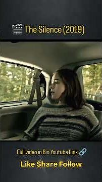 The Silence (2019) is a tense post-apocalyptic horror thriller where #silentstranger #shorts