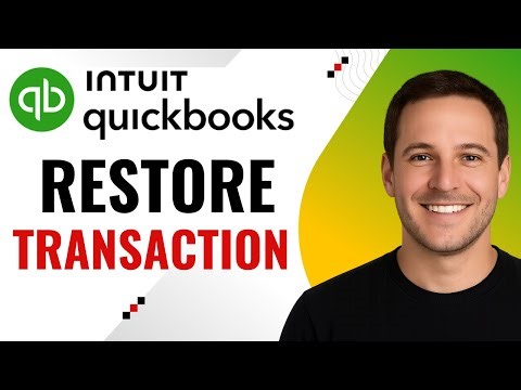 How to Restore a Deleted Transaction in QuickBooks – Step by Step