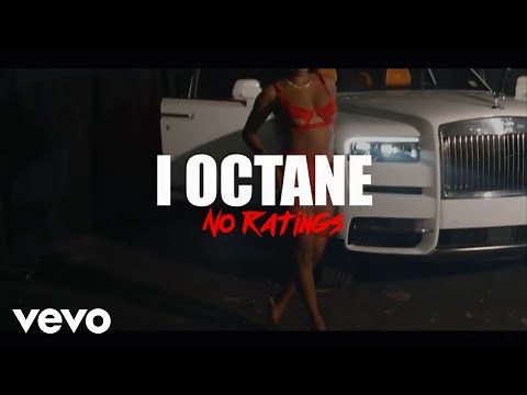 I-Octane - No Ratings (Official Video)