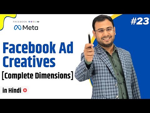 Facebook Ad Creative Formats | FB Ad Formats & Dimensions | Latest Facebook Ads Course |#23