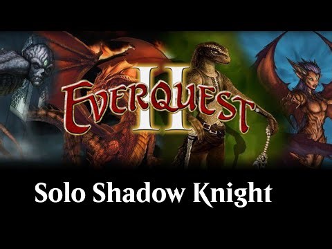 Everquest 2 - Solo Shadow Knight - 2024