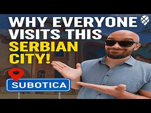 Subotica Travel Guide: Best Places to Visit in Serbia’s Hidden Gem