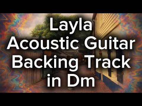 Layla | Acoustic Guitar Backing Track in D Minor
