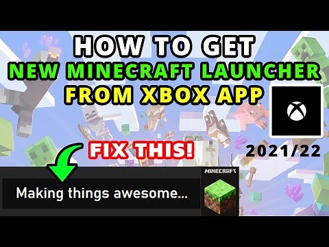 Get New Minecraft Launcher Xbox App Fix Stuck Making Things Awesome