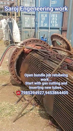 open bundle retubeing work started.. #engineering #heatexchanger #job #manmachineworks