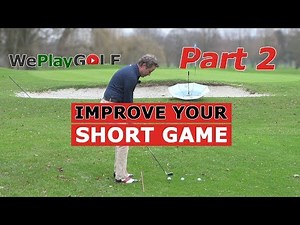 GOLF: Improve your SHORT GAME - part 2