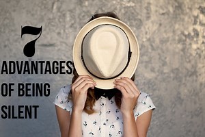 7 Hidden Advantages Of Being Silent