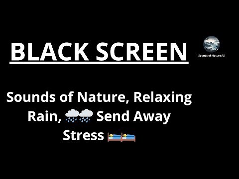 Sounds of Nature, Relaxing Rain, 🌧️🌧️ Send Away Stress. Increase your Experience 🎧🎧