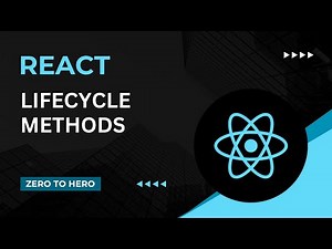 React JS Tutorial for Beginners | Life Cycle Methods