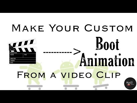 How to make Custom Boot Animation Android | From Video | Muz21 Tech