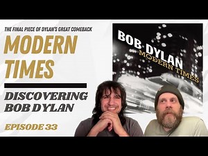 Modern Times: A Not So Modern Album | Discovering Bob Dylan, Ep. 33