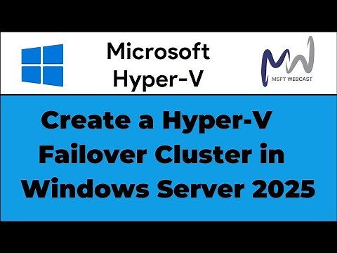 46. How to Create a Hyper-V Failover Cluster in Windows Server… - Partner