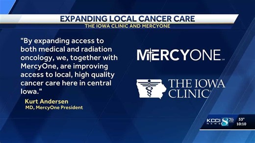 The Iowa Clinic and MercyOne team up to expand access to quality cancer care in Central Iowa