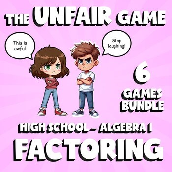6 UNFAIR Math Games - Factoring- Algebra 1 No Prep Review Activity