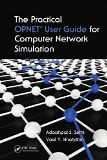 The Practical OPNET User Guide for Computer Network Simulation | Guide books