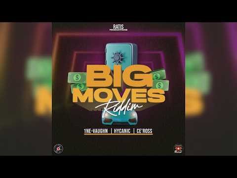 Big Moves Riddim Mix 2026 | Hycanic, 1ne-Vaughn, Ce'Ross | Dancehall 2026