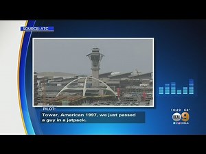 Flight Crews Report Man In A Jet Pack During Final Approach To LAX