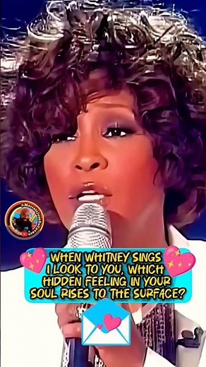 🎤 When Whitney sings I Look to You, which hidden feeling in your soul rises to the surface? #music