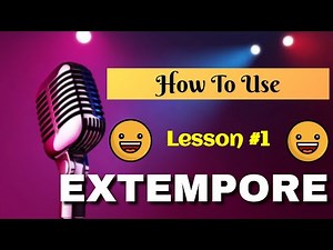How To Use Extempore