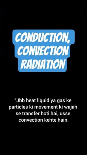 conduction, convection and Radiation thermal properties of matter