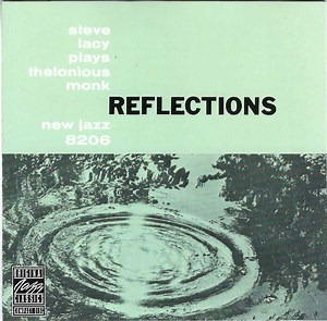 Steve Lacy - Reflections: Steve Lacy Plays Thelonious Monk