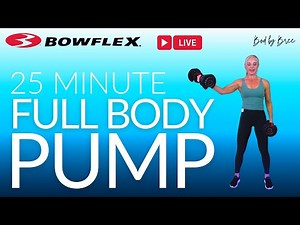 Bowflex® Live I 25 Minute Full Body PUMP
