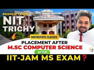 Placement After M.Sc computer science from NIT Trichy ? Interview with Our IIT JAM 2021 student OM