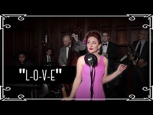 “L-O-V-E” Jazz Standard Cover by Robyn Adele Anderson