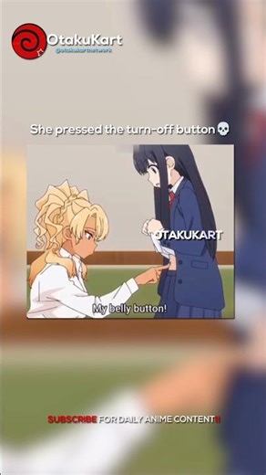 She pressed the turn-off button 💀 #anime #animeshorts #animememes #animeedits #shorts