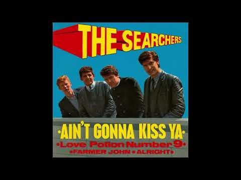 The Searchers - Ain't Gonna Kiss Ya
