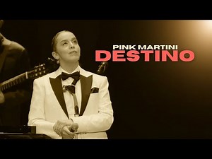 Destino | Pink Martini ft. Edna Vazquez - Paris 2025