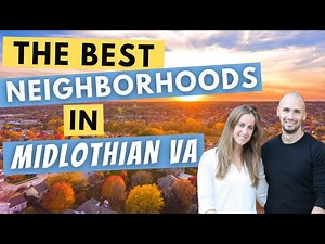 The Best Neighborhoods In Midlothian VA | The Best Places To Live Near Richmond Virginia