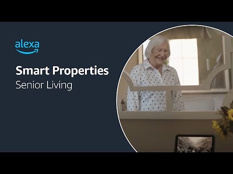 Alexa Smart Properties in senior living