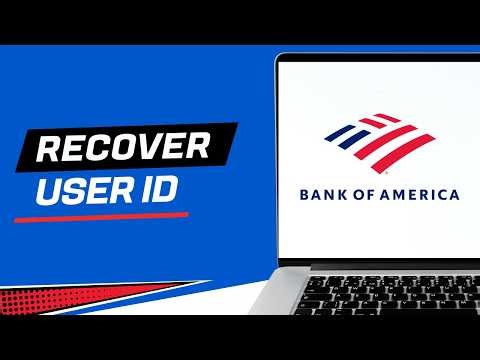 How to Recover Your Bank of America User ID for Online Banking