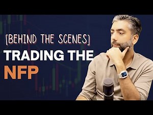 Watch Navin Prithyani trade the NFP - Behind the scenes